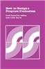 How to Design a Program Evaluation Volume 3