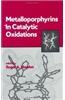 Metalloporphyrins in Catalytic Oxidations