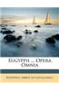 Eugyppii ... Opera Omnia
