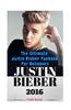 Justin Bieber: The Ultimate Justin Bieber Fanbook for Beliebers