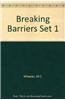 Breaking Barriers Set 1