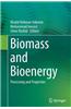 Biomass and Bioenergy: Processing and Properties