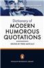 Penguin Dictionary of Modern Humorous Quotations