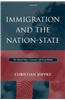 Immigration and the Nation-State: The United States, Germany, and Great Britain