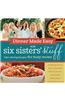 Dinner Made Easy with Six Sisters' Stuff: Time-Saving Recipes for Busy Moms