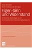 Eigen-Sinn Und Widerstand