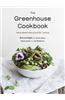 The Greenhouse Cookbook: Plant-Based Eating and DIY Juicing