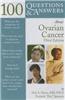 100 Questions & Answers About Ovarian Cancer