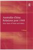 Australia-China Relations Post 1949: Sixty Years of Trade and Politics