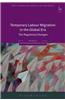 Temporary Labour Migration in the Global Era: The Regulatory Challenges