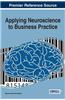 Applying Neuroscience to Business Practice
