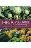 Herb & Vegetable Gardening: The Definitive Guide to Growing and Harvesting Herbs and Vegetables
