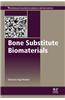 Bone Substitute Biomaterials