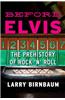 Before Elvis: The Prehistory of Rock 'n' Roll