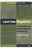 Land Use Regulation: A Legal Analysis and Practical Application of Land Use Law