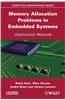 Memory Allocation Problems in Embedded Systems: Optimization Methods