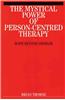 The Mystical Power of Person-Centred Therapy: Hope Beyond Despair