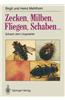 Zecken, Milben, Fliegen, Schaben...: Schach Dem Ungeziefer