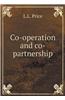 Co-Operation and Co-Partnership