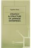 Strategy and Structure of Japanese Enterprises