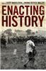 Enacting History