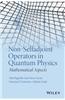 Non-Selfadjoint Operators in Quantum Physics: Mathematical Aspects