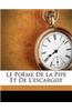 Le Poeme de La Pipe Et de L'Escargot