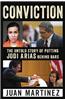 Conviction: The Untold Story of Putting Jodi Arias Behind Bars