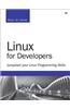 Linux for Developers: Jumpstart Your Linux Programming Skills