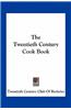 The Twentieth Century Cook Book
