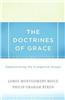 The Doctrines of Grace: Rediscovering the Evangelical Gospel