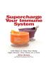 Supercharge Your Immune System