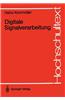 Digitale Signalverarbeitung: Grundlagen, Theorie, Anwendungen in Der Automatisierungstechnik