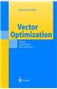 Vector Optimization: Theory, Applications, and Extensions