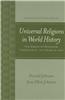 Universal Religions in World History: The Spread of Buddhism, Christianity, and Islam to 1500