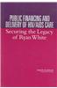 Public Financing and Delivery of HIV/AIDS Care: Securing the Legacy of Ryan White