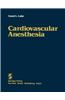Cardiovascular Anesthesia