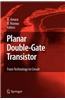 Planar Double-Gate Transistor