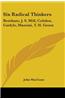 Six Radical Thinkers: Bentham, J. S. Mill, Cobden, Carlyle, Mazzini, T. H. Green