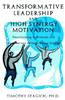 Transformative Leadership and High Synergy Motivation