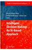 Intelligent Decision Making: An AI-Based Approach