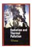 Radiation and Thermal Pollution
