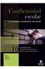 Conflictividad Escolar y la Nueva Profesion Docente: Diez Estrategias Para Mejorar la Convivencia en los Centros Educativos