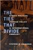 The Ties That Divide: Ethnic Politics, Foreign Policy, and International Conflict