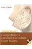 Comprehensive Lactation Consultant Exam Review [With CDROM]