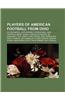 Players of American Football from Ohio: Zoltan Mesko, Justin Boren, Gordon Bell, Bob Chappuis, Charles Woodson, Jim Harbaugh, Brady Hoke