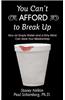 You Can't Afford to Break Up