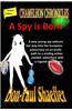 A Spy Is Born: Chameleon Chronicles