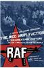 The Red Army Faction: A Documentary History, Volume I: Projectiles for the People