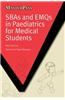 SBAs and EMQs in Paediatrics for Medical Students